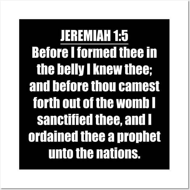 Jeremiah 1:5 King James Version (KJV) Bible Verse Typography Wall Art by Holy Bible Verses